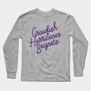 Crawfish, Hurricanes, Beignets Long Sleeve T-Shirt